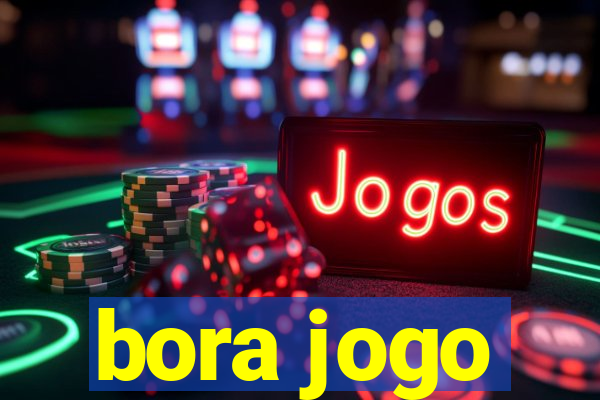 bora jogo
